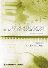 бесплатно читать книгу Exploring Education Through Phenomenology автора 