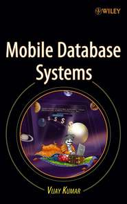 бесплатно читать книгу Mobile Database Systems автора 