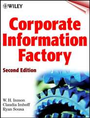 бесплатно читать книгу Corporate Information Factory автора Claudia Imhoff