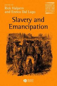 бесплатно читать книгу Slavery and Emancipation автора Rick Halpern