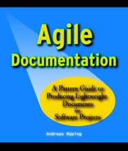бесплатно читать книгу Agile Documentation автора 