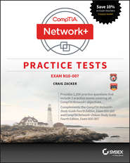 бесплатно читать книгу CompTIA Network+ Practice Tests автора 