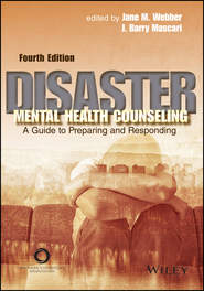 бесплатно читать книгу Disaster Mental Health Counseling автора Jane Webber