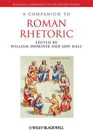 бесплатно читать книгу A Companion to Roman Rhetoric автора Jon Hall