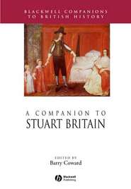 бесплатно читать книгу A Companion to Stuart Britain автора 