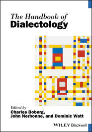 бесплатно читать книгу The Handbook of Dialectology автора Charles Boberg