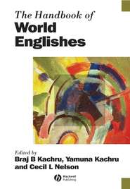бесплатно читать книгу The Handbook of World Englishes автора Yamuna Kachru