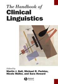 бесплатно читать книгу The Handbook of Clinical Linguistics автора Nicole Muller