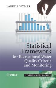 бесплатно читать книгу Statistical Framework for Recreational Water Quality Criteria and Monitoring автора 