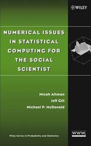 бесплатно читать книгу Numerical Issues in Statistical Computing for the Social Scientist автора Jeff Gill