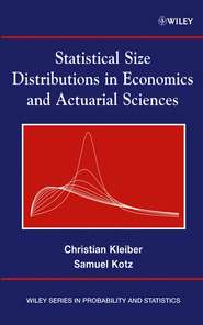 бесплатно читать книгу Statistical Size Distributions in Economics and Actuarial Sciences автора Christian Kleiber