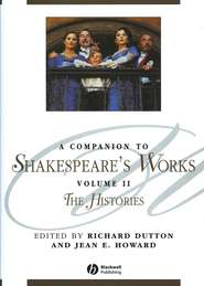 бесплатно читать книгу A Companion to Shakespeare's Works, Volume II автора Richard Dutton