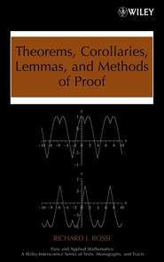 бесплатно читать книгу Theorems, Corollaries, Lemmas, and Methods of Proof автора 