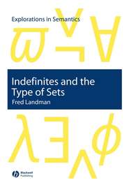 бесплатно читать книгу Indefinites and the Type of Sets автора 