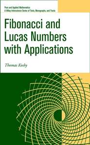 бесплатно читать книгу Fibonacci and Lucas Numbers with Applications автора 
