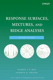 бесплатно читать книгу Response Surfaces, Mixtures, and Ridge Analyses автора George E. P. Box
