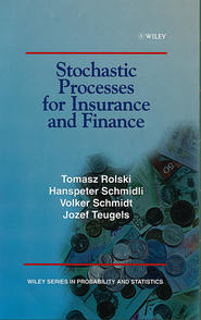 бесплатно читать книгу Stochastic Processes for Insurance and Finance автора Hanspeter Schmidli