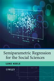 бесплатно читать книгу Semiparametric Regression for the Social Sciences автора 