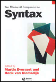 бесплатно читать книгу The Blackwell Companion to Syntax автора Martin Everaert