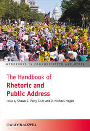 бесплатно читать книгу The Handbook of Rhetoric and Public Address автора Shawn Parry-Giles
