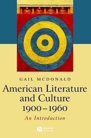 бесплатно читать книгу American Literature and Culture 1900-1960 автора 