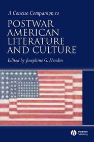бесплатно читать книгу A Concise Companion to Postwar American Literature and Culture автора 