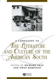 бесплатно читать книгу A Companion to the Literature and Culture of the American South автора Richard Gray