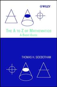 бесплатно читать книгу The A to Z of Mathematics автора 