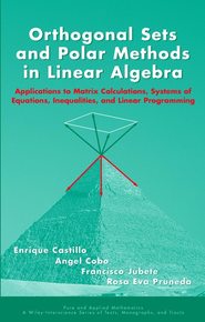 бесплатно читать книгу Orthogonal Sets and Polar Methods in Linear Algebra автора Enrique Castillo
