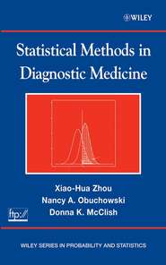 бесплатно читать книгу Statistical Methods in Diagnostic Medicine автора Xiao-Hua Zhou