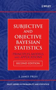 бесплатно читать книгу Subjective and Objective Bayesian Statistics автора 