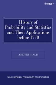 бесплатно читать книгу A History of Probability and Statistics and Their Applications before 1750 автора 