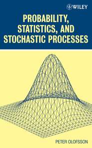 бесплатно читать книгу Probability, Statistics, and Stochastic Processes автора 