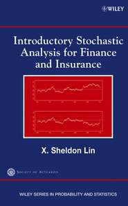 бесплатно читать книгу Introductory Stochastic Analysis for Finance and Insurance автора Society Actuaries