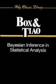 бесплатно читать книгу Bayesian Inference in Statistical Analysis автора George E. P. Box