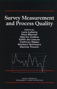 бесплатно читать книгу Survey Measurement and Process Quality автора Norbert Schwarz