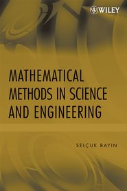 бесплатно читать книгу Mathematical Methods in Science and Engineering автора 