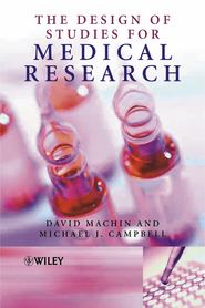 бесплатно читать книгу The Design of Studies for Medical Research автора David Machin