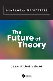 бесплатно читать книгу The Future of Theory автора 