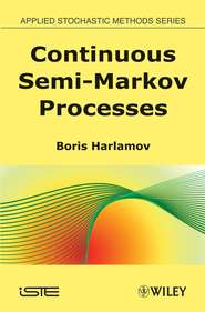 бесплатно читать книгу Continuous Semi-Markov Processes автора 