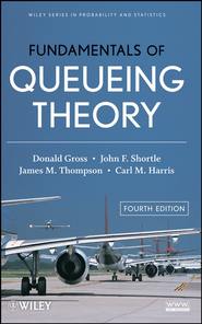 бесплатно читать книгу Fundamentals of Queueing Theory автора Donald Gross