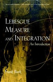 бесплатно читать книгу Lebesgue Measure and Integration автора 