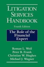 бесплатно читать книгу Litigation Services Handbook автора Roman Weil