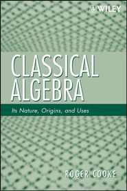 бесплатно читать книгу Classical Algebra автора 