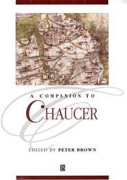 бесплатно читать книгу A Companion to Chaucer автора 
