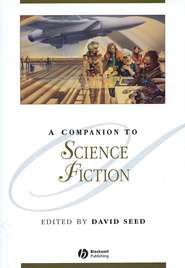 бесплатно читать книгу A Companion to Science Fiction автора 