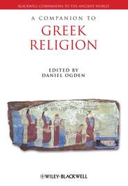 бесплатно читать книгу A Companion to Greek Religion автора 