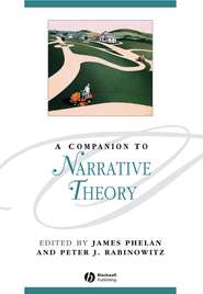 бесплатно читать книгу A Companion to Narrative Theory автора James Phelan