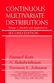 бесплатно читать книгу Continuous Multivariate Distributions, Volume 1 автора N. Balakrishnan