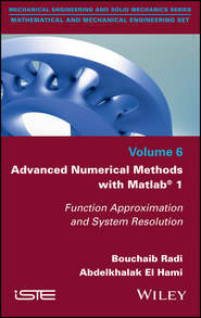 бесплатно читать книгу Advanced Numerical Methods with Matlab 1 автора Bouchaib Radi